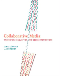 Collaborative Media - Production, Consumption, and Design Interventions