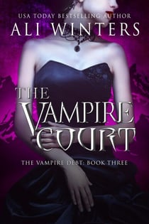 The Vampire Court - Shadow World: The Vampire Debt, #3