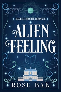 Alien Feeling - Magical Midlife Romance, #6