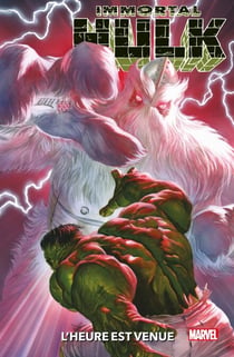 Immortal Hulk (2018) T06 - L'heure est venue