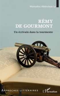 Rémy de Gourmont - Un écrivain dans la tourmente