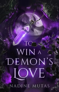 To Win a Demon's Love - Love and Magic, #2