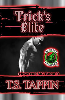 Trick's Elite - Howlers MC, #9