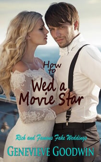 How to Wed a Movie Star - Rich and Famous Fake Weddings, #4