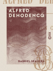 Alfred Dehodencq - Histoire d'un coloriste