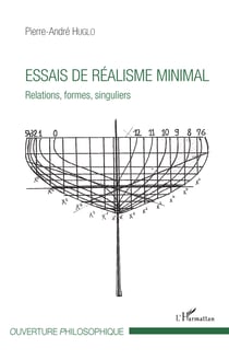Essais de réalisme minimal - Relations, formes, singuliers