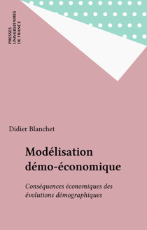 Modélisation démo-économique - Conséquences économiques des évolutions démographiques