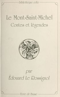 Le Mont-Saint-Michel : contes et légendes