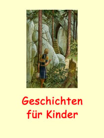 Geschichten für Kinder - (illustriert)