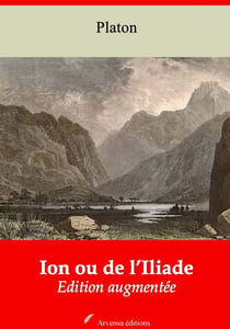 Ion ou de l’Iliade – suivi d'annexes - Nouvelle édition 2019