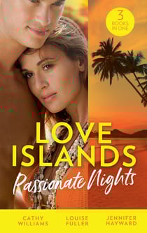 Love Islands: Passionate Nights - The Wedding Night Debt / A Deal Sealed by Passion / Carrying the King's Pride