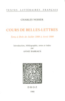 Cours de Belles-Lettres. Tenu à Dole de juillet 1808 à avril 1809