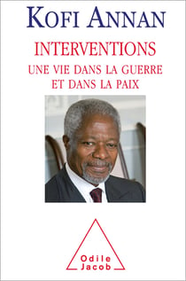 Interventions - Une vie dans la guerre et dans la paix