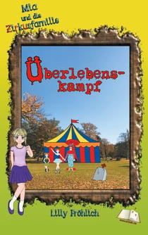 Überlebenskampf - Mia und die Zirkusfamilie