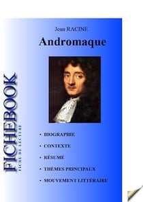 Fiche de lecture Andromaque