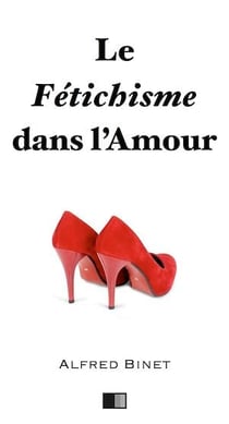 Le fétichisme dans l’amour