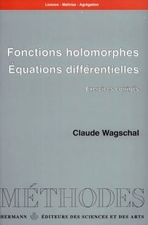 Fonctions holomorphes. Équations différentielles - Exercices corrigés