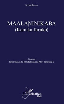 Maalaninikaba (Kani ka furuko) - Sous l'orage - Roman intégralement en bambara