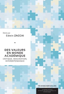 Des valeurs en monde académique - Critique, imagination, interdépendance