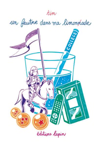 Un feutre dans ma limonade - Tome 2