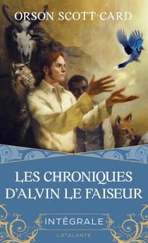 Les Chroniques d'Alvin le Faiseur - L'intégrale