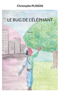 Le bug de l'éléphant - Roman
