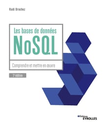 Les bases de données NoSQL - Comprendre et mettre en oeuvre