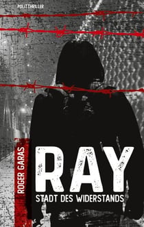 Ray - Stadt des Widerstands