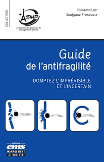 Guide de l’antifragilité - Domptez l’imprévisible et l’incertain