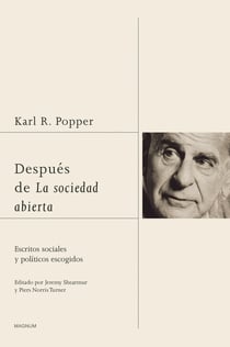 Después de La sociedad abierta - Escritos sociales y políticos escogidos