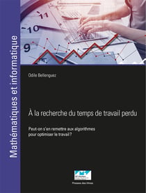 À la recherche du temps de travail perdu - Peut-on s'en remettre aux algorithmes ?