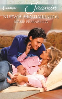Nuevos sentimientos - El mejor regalo para San Valentín, una novela de Harlequin