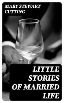 Little Stories of Married Life