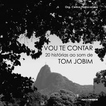 Vou te contar - Vinte histórias ao som de Tom Jobim
