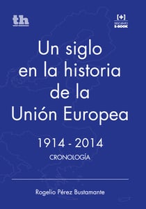 Un siglo en la historia de la Unión Europea. 1914-2014 - Cronología