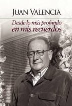 Desde lo más profundo en mis recuerdos