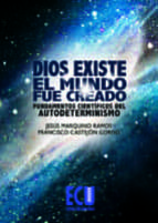 Dios existe, el mundo fue creado
