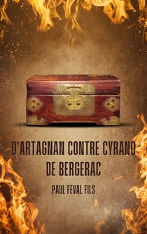 D'Artagnan contre Cyrano de Bergerac - Volume VII - Les Noces de Cyrano