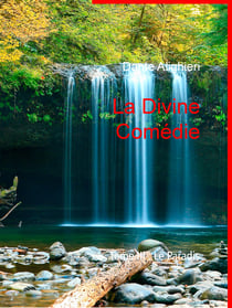 La Divine Comédie - Tome III : Le Paradis
