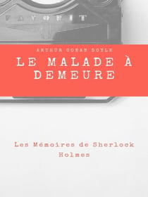 Le Malade à Demeure