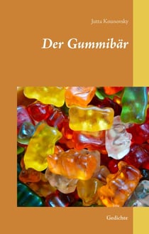 Der Gummibär - Gedichte