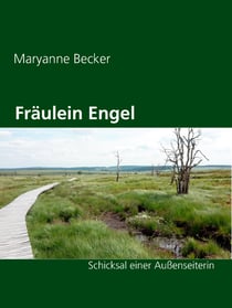 Fräulein Engel - Schicksal einer Außenseiterin