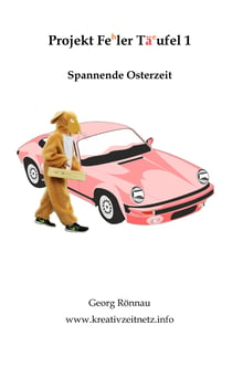 Projekt Feler Täufel 3 - Spannende Osterzeit
