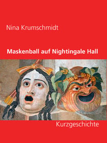 Maskenball auf Nightingale Hall - Kurzgeschichte