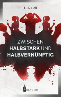 Zwischen Halbstark und Halbvernünftig