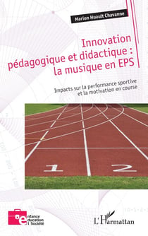 Innovation pédagogique et didactique : la musique en EPS - Impacts sur la performance sportive et la motivation en course