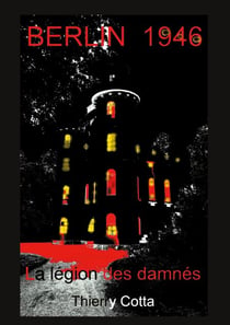 BERLIN 1946 - La légion des damnés