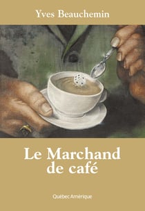 Le Marchand de café
