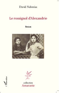 Le Rossignol d'Alexandrie - Roman