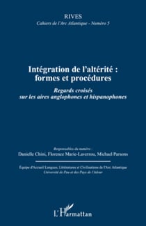 Intégration de l'altérité : formes et procédures - Regards croisés sur les aires anglophones et hispanophones
